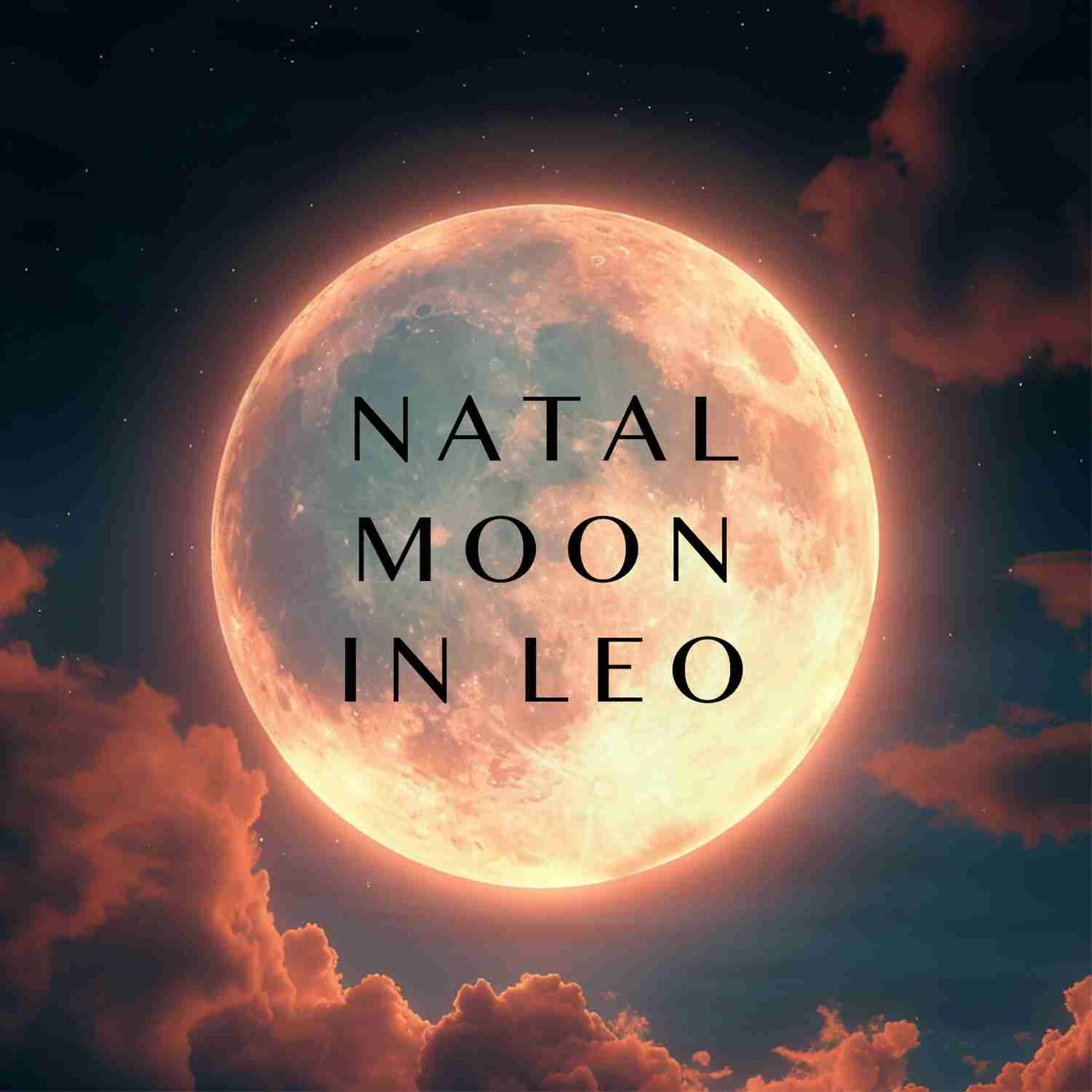 Leo Moon in the natal chart