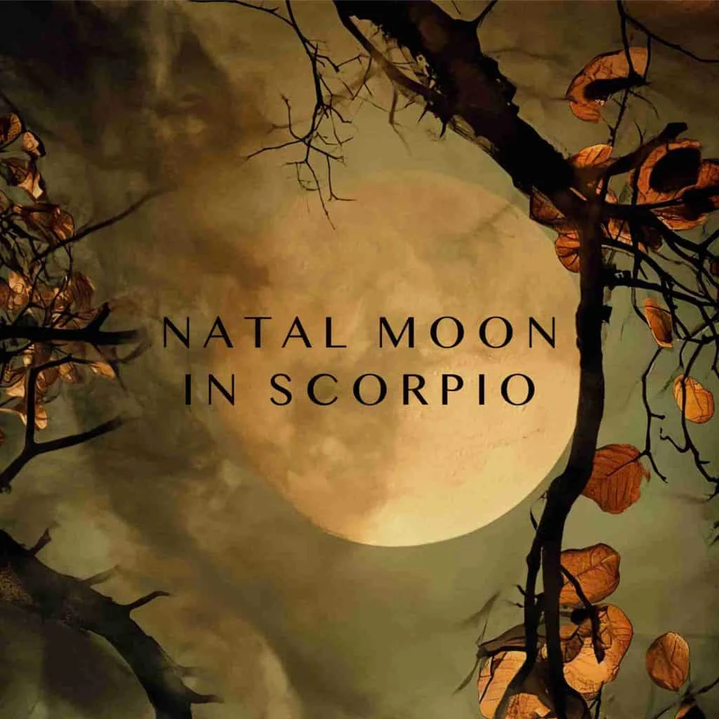 Scorpio Moon in the natal chart