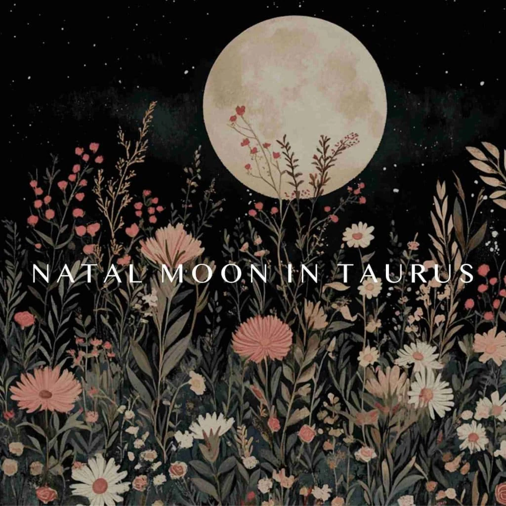 Taurus Moon in the natal chart